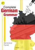 Complete German Grammar (1St-6Th Year)